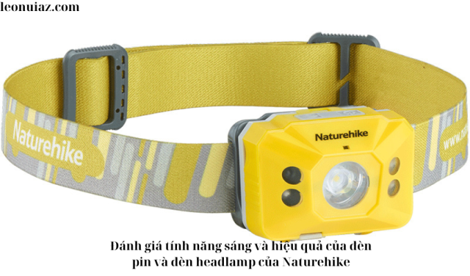 Đánh giá tính năng sáng và hiệu quả của đèn pin và đèn headlamp của Naturehike