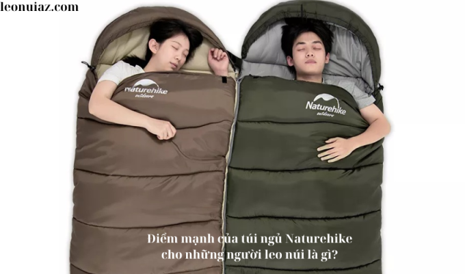 Điểm mạnh của túi ngủ Naturehike cho những người leo núi là gì?